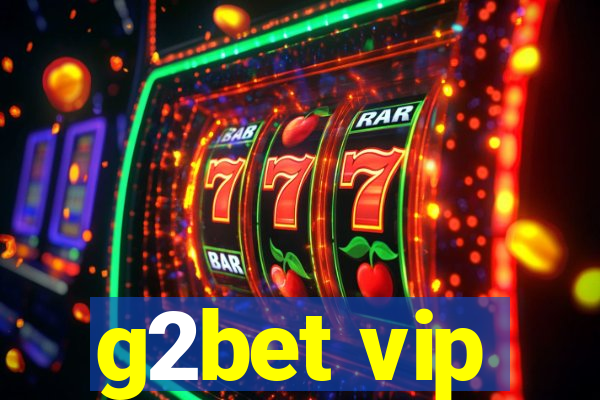 g2bet vip